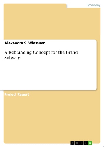 A Rebranding Concept for the Brand Subway