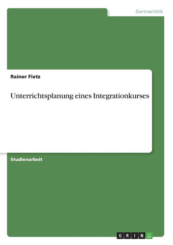 Unterrichtsplanung eines Integrationkurses
