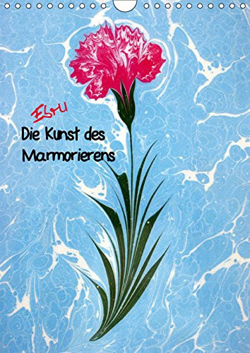 Ebru - Marmorieren auf Wasser (Wandkalender 2019 DIN A4 hoch): In diesem Kalender werden Ihnen 12 verschiedene Stile der Ebru Kunst präsentiert. (Monatskalender, 14 Seiten )