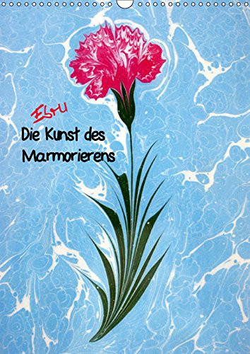 Ebru - Marmorieren auf Wasser (Wandkalender 2019 DIN A3 hoch): In diesem Kalender werden Ihnen 12 verschiedene Stile der Ebru Kunst präsentiert. (Monatskalender, 14 Seiten )