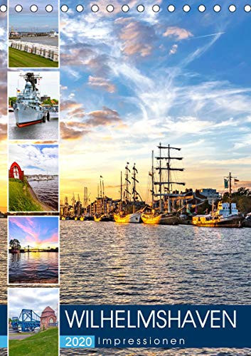 Wilhelmshaven Impressionen (Tischkalender 2020 DIN A5 hoch): Stimmungsvolle Bilder aus Wilhelmshaven (Monatskalender, 14 Seiten )