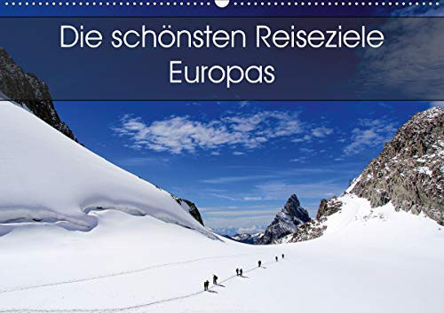 Die schönsten Reiseziele Europas (Wandkalender 2020 DIN A2 quer): Eine Reise zu den schönsten Reiseziele Europas. (Monatskalender, 14 Seiten )