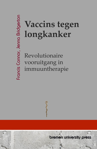 Vaccins tegen longkanker Revolutionaire vooruitgang in immuuntherapie