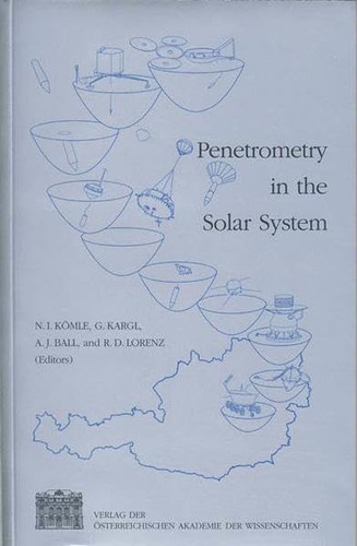 Penetrometry in the Solar System Proceedings of the International Workshop, Held in Graz, October 18-20, 1999