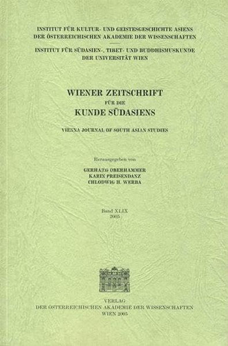 Wiener Zeitschrift Fur Die Kunde Sudasiens Band XLIX 2005 Vienna Journal of South Asian Studies