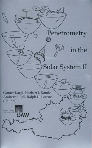 Penetrometry in the Solar System II Proceedings of the International Workshop Held in Graz, September 25-28, 2006