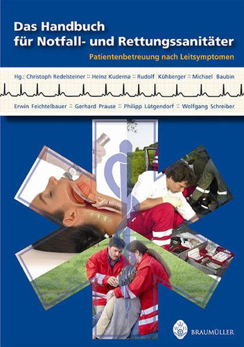 Das Handbuch für Notfall- und Rettungssanitäter Patientenbetreuung nach Leitsymptomen