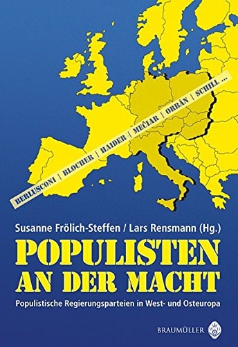 Populisten an der Macht populistische Regierungsparteien in West- und Osteuropa