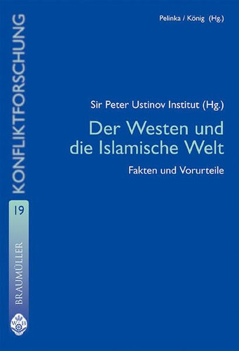 Der Westen und die Islamische Welt Fakten und Vorurteile