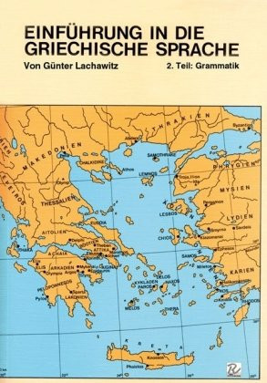Einführung in die griechische Sprache Grammatik