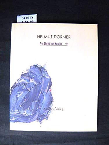 Helmut Dorner Malerei : Prix Eliette von Karajan '97