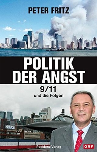 Politik der Angst 9/11 und die Folgen