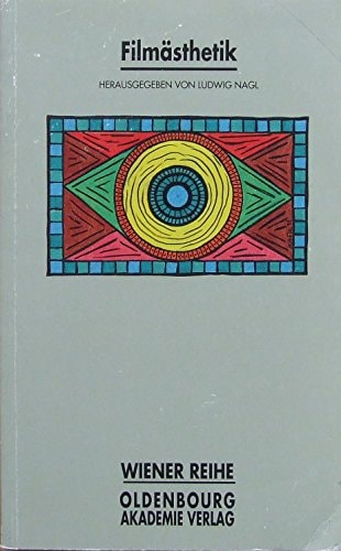Filmästhetik (Wiener Reihe : Themen der Philosophie) (German Edition)