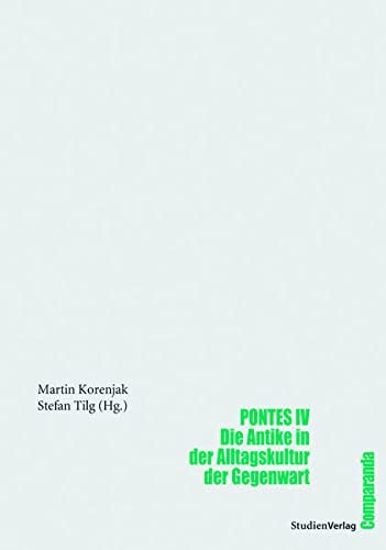 Pontes IV Die Antike in der Alltagskultur der Gegenwart