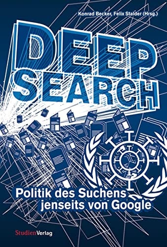 Deep Search Politik des Suchens jenseits von Google