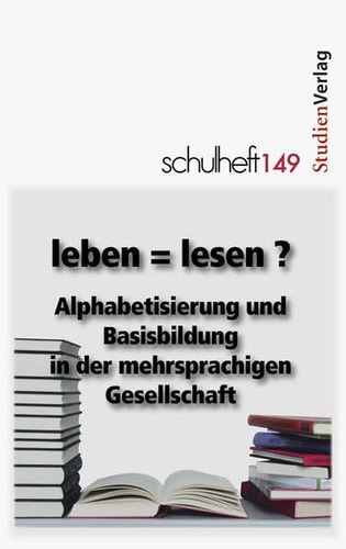 Leben Alphabetisierung und Basisbildung in der mehrsprachigen Gesellschaft
