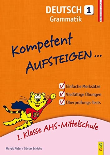 Kompetent aufsteigen ... Deutsch / Margit Pieler/Günter Schicho. Grammatik