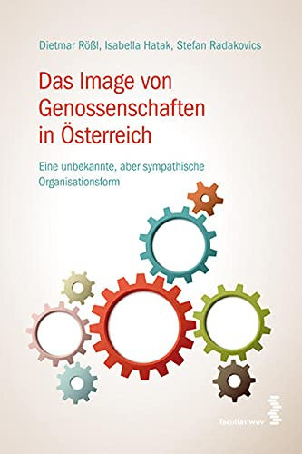Das Image von Genossenschaften in Österreich eine unbekannte, aber sympathische Organisationsform