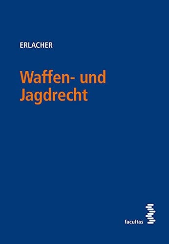 Waffen- und Jagdrecht