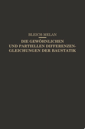 Die Gewöhnlichen und Partiellen Differenzengleichungen der Baustatik