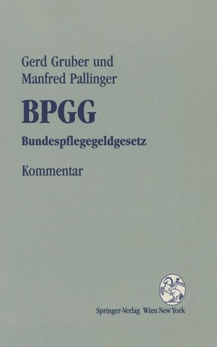 Kommentar zum BPGG Bundespflegegeldgesetz