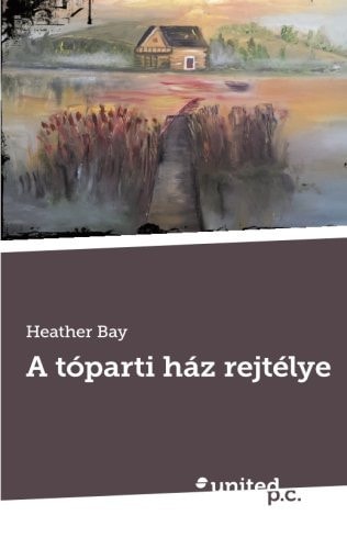 A Toparti Haz Rejtelye