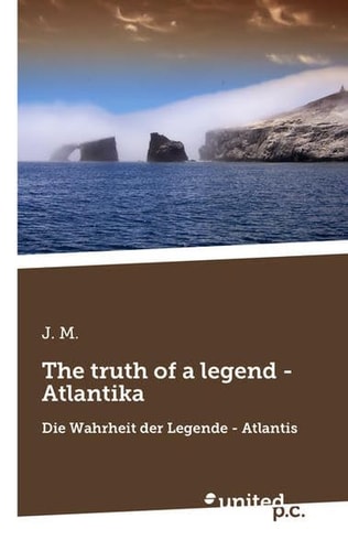 The truth of a legend - Atlantika Die Wahrheit der Legende - Atlantis