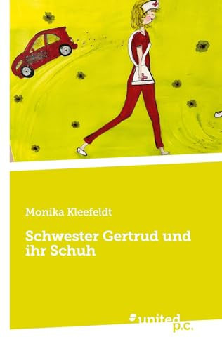 Schwester Gertrud und ihr Schuh (German Edition)