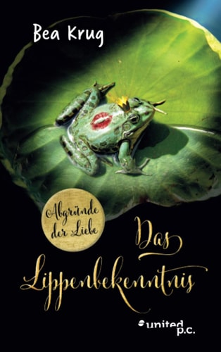 Das Lippenbekenntnis Abgründe der Liebe