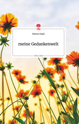 meine Gedankenwelt. Life is a Story - story.one