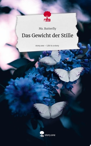 Das Gewicht der Stille. Life is a Story - story.one