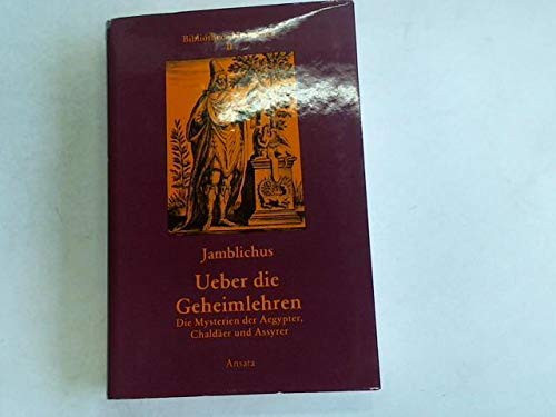 Ueber die Geheimlehren die Mysterien der Aegypter, Chaldäer und Assyrer
