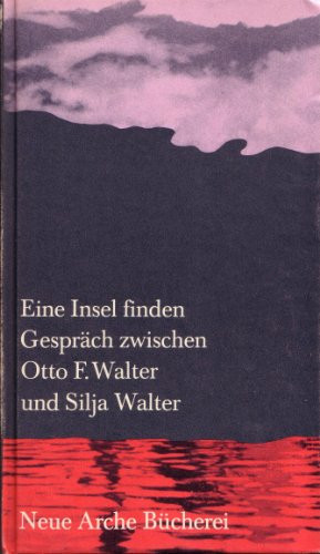 Eine Insel finden: Gespräch (Neue Arche Bücherei) (German Edition)