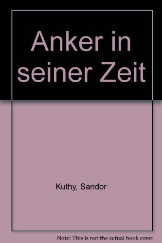 Anker in seiner Zeit : [Katalogbuch der Ausstellung] : Kunstmuseum Bern, 19. September bis 15. November 1981 : Kunstmuseum Winterthur, 16. Januar bis 7. März 1982