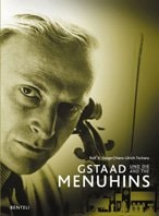 Gstaad and the Menuhins written out of gratefulness