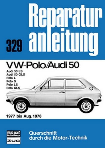 VW-Polo/Audi 50 ab 1977: Audi 50 LS, Audi 50 GLS, Polo L, Polo S, Polo LS, Polo GLS