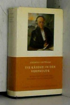 Die Kaserei in Der Vehfreude by Jeremias Gotthelf (1973, Book)
