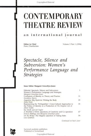 Spectacle, Silence and Subversion: Women's Performance Language and Strategies (Contemporary Theatre Review)