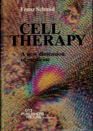 Cell Therapy: A New Dimension of Medicine.