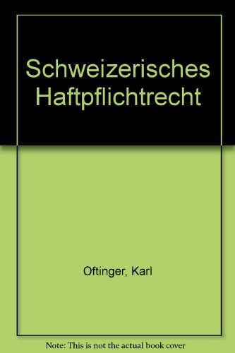 Schweizerisches Haftpflichtrecht