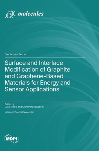 Surface and Interface Modification of Graphite and Graphene-Based Materials for Energy and Sensor Applications
