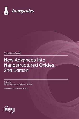 New Advances Into Nanostructured Oxides, 2nd Edition