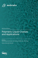 Polymeric Liquid Crystals and Applications