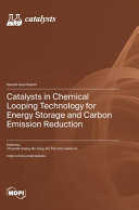Catalysts in Chemical Looping Technology for Energy Storage and Carbon Emission Reduction