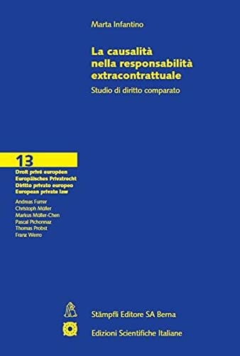 La causalità nella responsabilità extracontrattuale studio di diritto comparato
