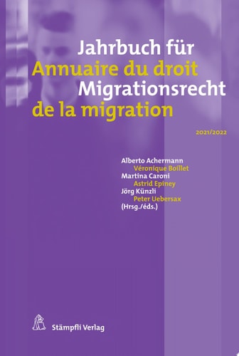 Jahrbuch für Migrationsrecht 2021/2022 Annuaire du droit de la migration 2021/2022