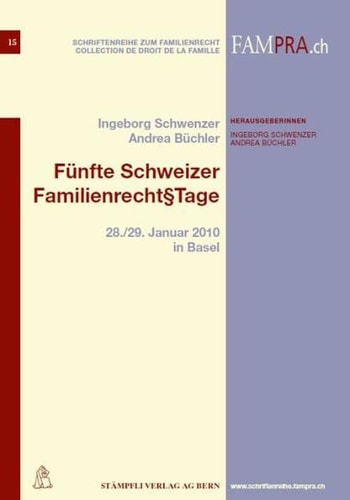 Fünfte Schweizer Familienrecht[Paragraphen-Zeichen]Tage 28./29. Januar 2010 in Basel
