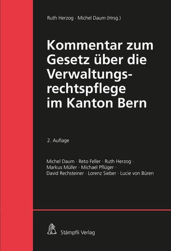 Kommentar zum Gesetz über die Verwaltungsrechtspflege des Kantons Bern