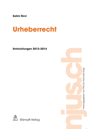 Urheberrecht Entwicklungen 2012-2014