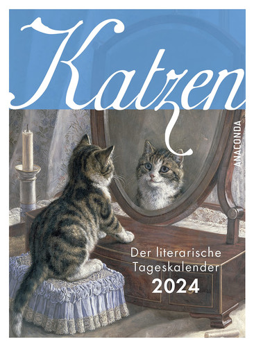 Katzen. Der literarische Tageskalender 2024 Abreißkalender zum Aufstellen & Aufhängen & Verschenken für Katzen-Liebhaber ǀ Inspirierende Texte & Zitate der Weltliteratur rund um Katzen ǀ 11 x 15 cm